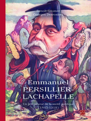cover image of Emmanuel Persillier-Lachapelle. Un précurseur de la santé publique (1845-1918)
